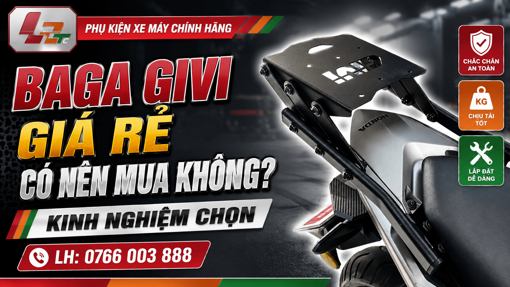 Baga Givi Giá Rẻ Có Nên Mua Không? Kinh Nghiệm Chọn