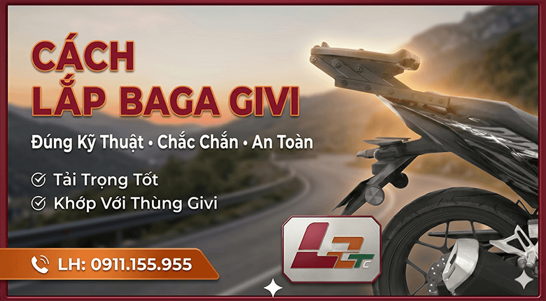 Cách Lắp Baga Givi Đúng Kỹ Thuật, Chắc Chắn Và An Toàn