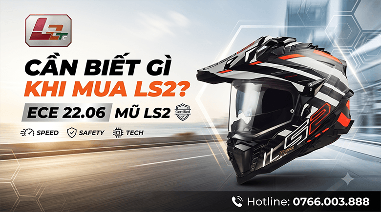 ECE 22.06 mũ LS2: cần biết gì khi mua LS2?