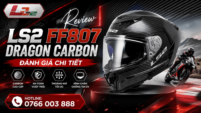 Review mũ bảo hiểm LS2 FF807 Dragon Carbon: đánh giá chi tiết