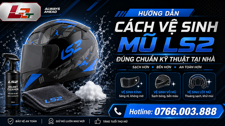 Hướng dẫn cách vệ sinh mũ LS2 đúng chuẩn kỹ thuật tại nhà