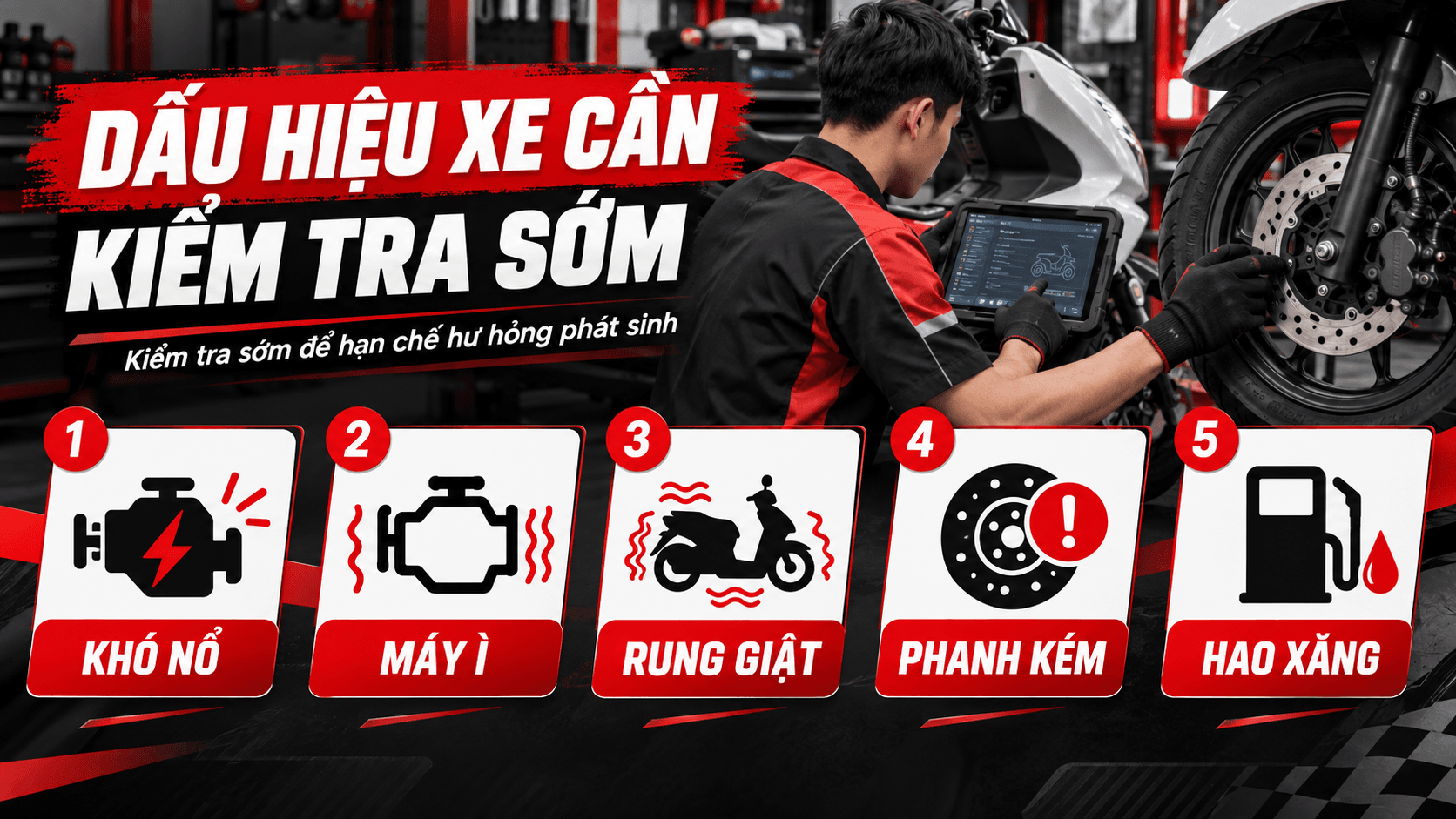 Dấu hiệu xe ga xe số cần được kiểm tra sớm