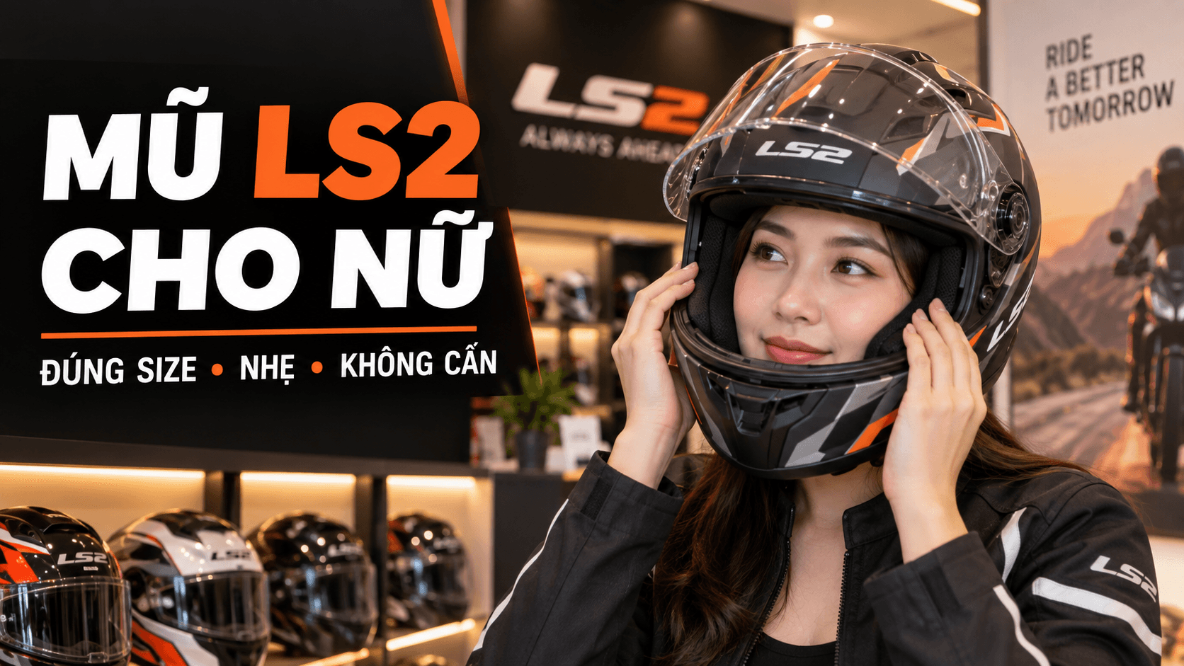 Mũ LS2 cho nữ – chọn đúng size, nhẹ và không cấn
