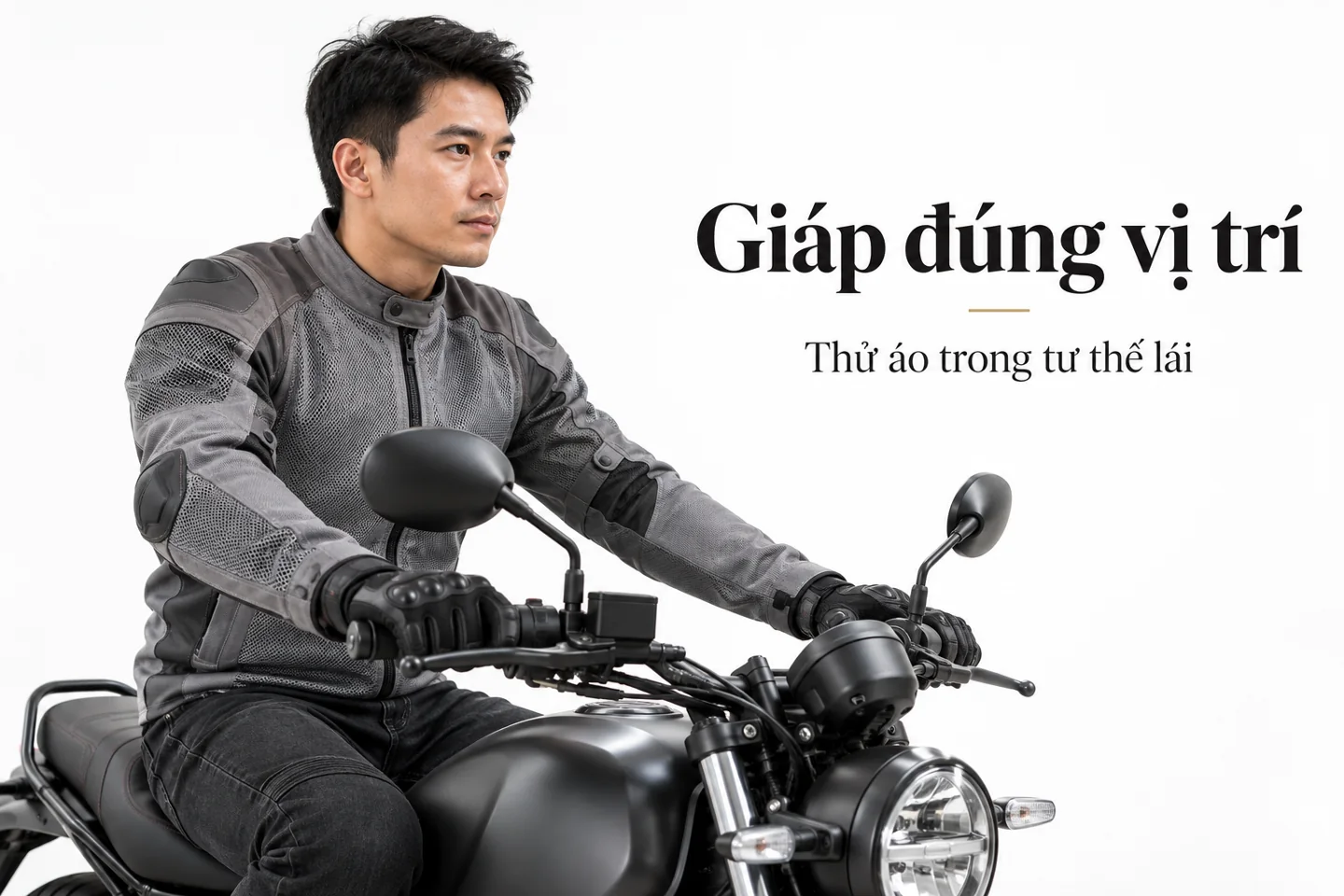 Giáp đúng vị trí — Thử áo trong tư thế lái