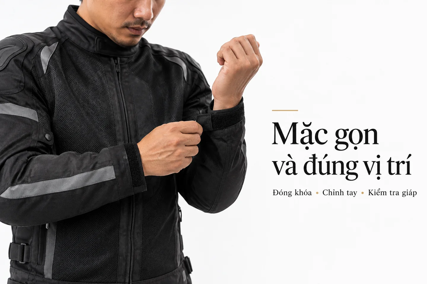 Mặc gọn và đúng vị trí — Đóng khóa; Chỉnh tay; Kiểm tra giáp