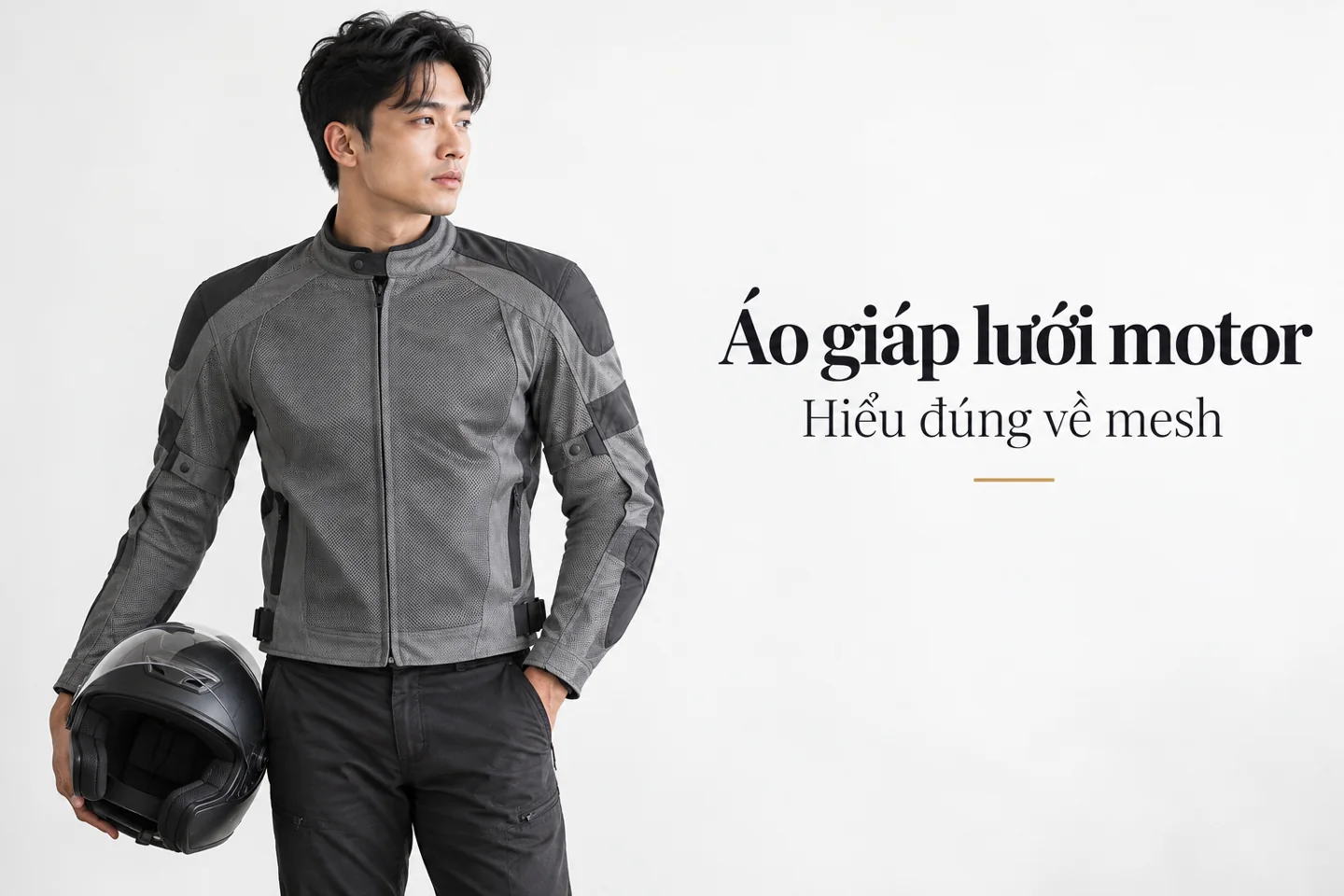 Áo giáp lưới motor — Hiểu đúng về mesh